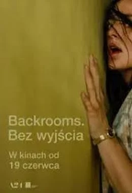 BACKROOMS. BEZ WYJŚCIA 2D NAP.
