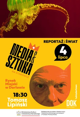 Jeszcze będzie normalnie. Opowieść o Polsce Tomka Lipińskiego – spotkanie z Tomaszem Lipińskim