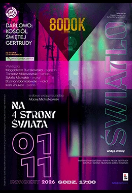 Na 4 strony świata - koncert pt.  ŚWIATŁO